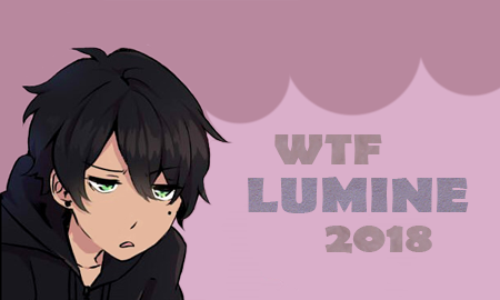 WTF Lumine 2018