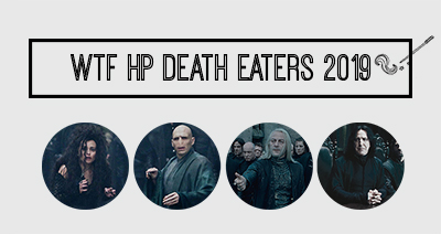 WTF HP Death Eaters 2019